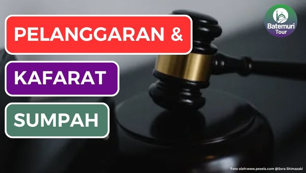 Pelanggaran dan Kafarat Sumpah, Jangan Bermain dengan Ucapan!!!